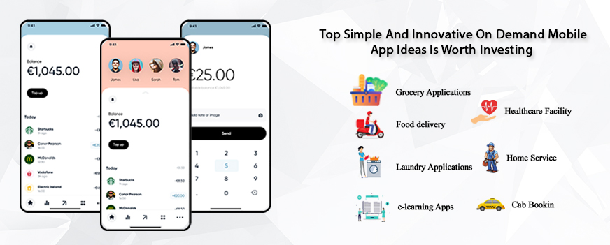 Innovative And Top Simple On Demand Mobile App Ideas Is Worth Investing
