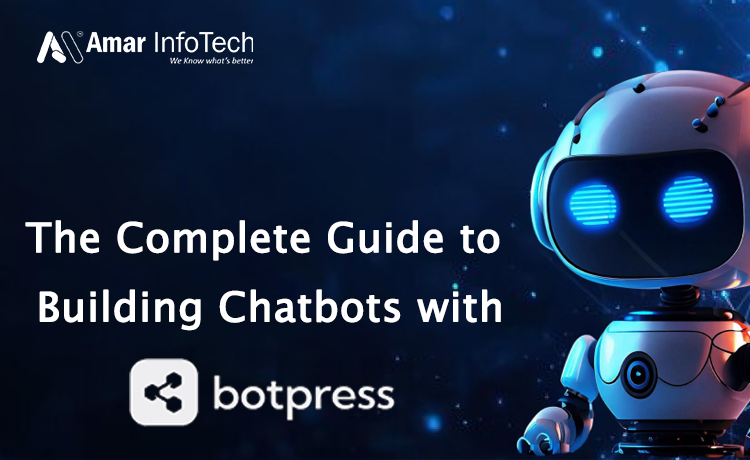 The Complete Guide to Building Chatbots with Botpress