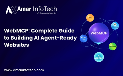 WebMCP: Complete Guide to Building AI Agent-Ready Websites - Amar InfoTech