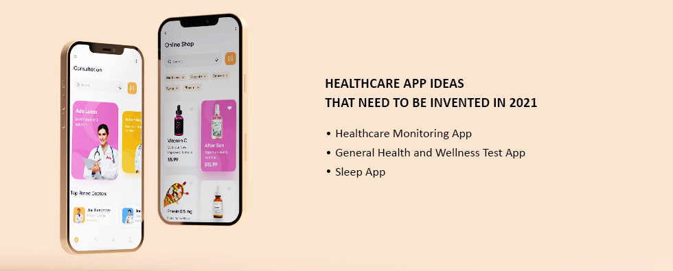 Healthcare app ideas that need to be invented in 2021
