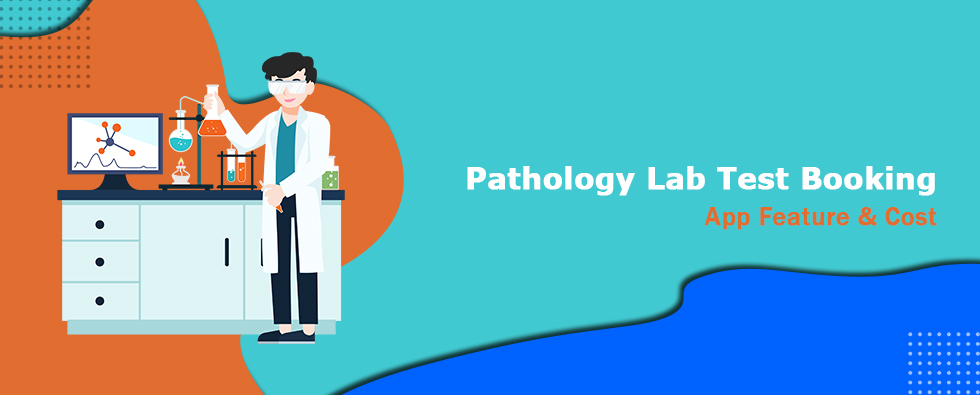 Pathology Lab Test Booking App Features & Cost
