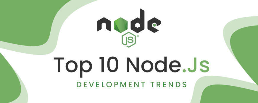Node.js Development Trends to Fuel Your Success in 2023