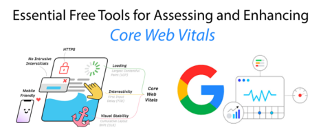 Essential Free Tools for Assessing and Enhancing Core Web Vitals Issue